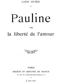 Cover of Pauline, ou la liberté de l'amour