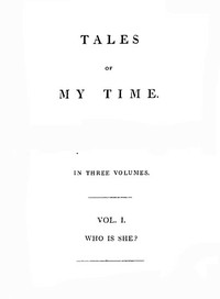 Cover of Tales of My Time, Vol. 1 (of 3) Who Is She?