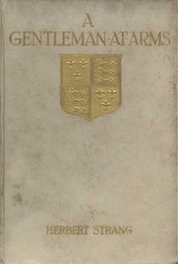 Cover of A Gentleman-at-Arms: Being Passages in the Life of Sir Christopher Rudd, Knight