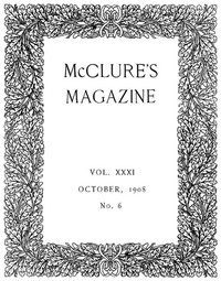 Cover of McClure's Magazine, Vol. XXXI, No. 6, October, 1908