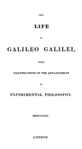 Cover of The Life of Galileo Galilei, with Illustrations of the Advancement of Experimental Philosophy Life of Kepler