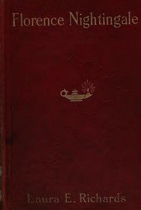 Cover of Florence Nightingale, the Angel of the Crimea: A Story for Young People