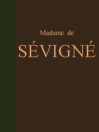 Cover of Lettres de Madame de Sévigné Précédées d'une notice sur sa vie et du traité sur le style épistolaire de Madame de Sévigné