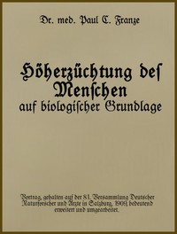 Cover of Höherzüchtung des Menschen auf biologischer Grundlage. Vortrag