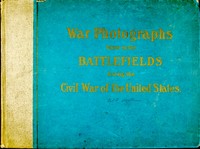 Cover of Original Photographs Taken on the Battlefields during the Civil War of the United States