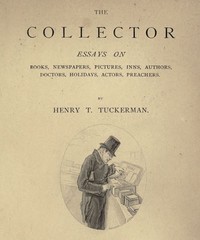 Cover of The Collector Essays on Books, Newspapers, Pictures, Inns, Authors, Doctors, Holidays, Actors, Preachers