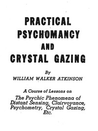 Cover of Practical Psychomancy and Crystal Gazing