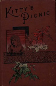 Cover of Kitty's Picnic, and Other Stories