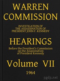 Cover of Warren Commission (07 of 26): Hearings Vol. VII (of 15)