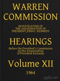 Cover of Warren Commission (12 of 26): Hearings Vol. XII (of 15)