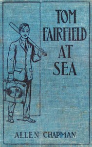 Cover of Tom Fairfield at Sea; or, The Wreck of the Silver Star
