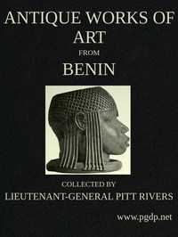 Cover of Antique Works of Art from Benin Collected by Lieutenant-General Pitt Rivers