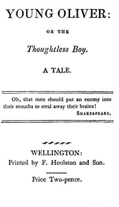 Cover of Young Oliver: or the Thoughtless Boy. A Tale