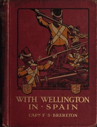 Cover of With Wellington in Spain: A Story of the Peninsula
