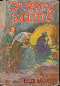 Cover of The Mystery of Carlitos Mexican Mystery Stories #2