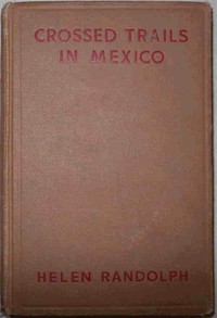 Cover of Crossed Trails in Mexico Mexican Mystery Stories #3