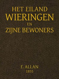 Cover of Het Eiland Wieringen en Zijne Bewoners