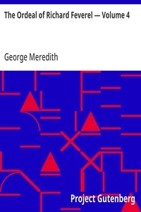 Cover of The Ordeal of Richard Feverel — Volume 4