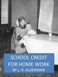 Cover of School Credit for Home Work