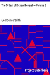 Cover of The Ordeal of Richard Feverel — Volume 6