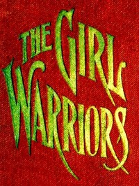 Cover of The Girl Warriors: A Book for Girls