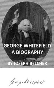 Cover of George Whitefield: A Biography, with special reference to his labors in America