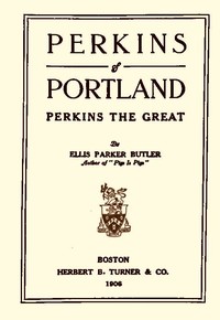 Cover of Perkins of Portland: Perkins The Great