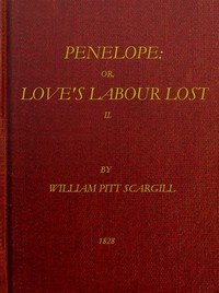 Cover of Penelope : $b or, Love's labour lost. A novel. Volume 2 (of 3)