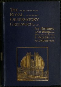 Cover of The Royal Observatory, Greenwich: A Glance at Its History and Work