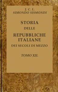 Cover of Storia delle repubbliche italiane dei secoli di mezzo, v. 12 (of 16)