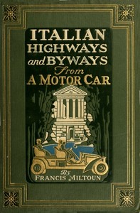 Cover of Italian Highways and Byways from a Motor Car