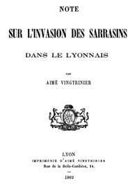 Cover of Note sur l'invasion des Sarrasins dans le Lyonnais