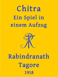 Cover of Chitra: Ein Spiel in einem Aufzug