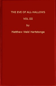 Cover of The Eve of All-Hallows; Or, Adelaide of Tyrconnel, v. 3 of 3