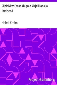 Cover of Siipirikko: Ernst Ahlgren kirjailijana ja ihmisenä