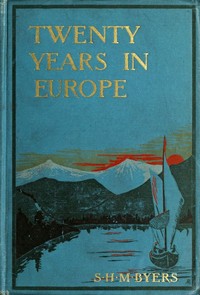 Cover of Twenty Years in Europe A Consul-General's Memories of Noted People, with Letters From General W. T. Sherman