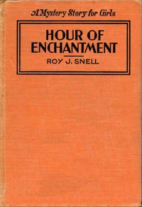 Cover of Hour of Enchantment A Mystery Story for Girls