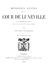Cover of Dernières Années de la Cour de Lunéville Mme de Boufflers, ses enfants et ses amis