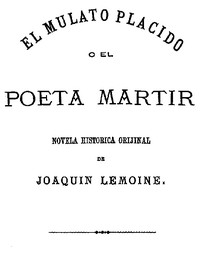 Cover of El Mulato Plácido o El Poeta Mártir