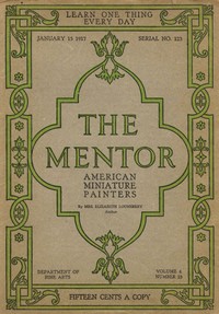Cover of The Mentor: American Miniature Painters, January 15, 1917, Serial No. 123