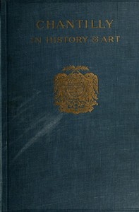 Cover of Chantilly in History and Art