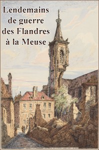 Cover of Lendemains de Guerre des Flandres à la Meuse