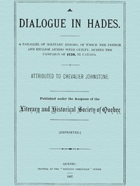 Cover of A Dialogue in Hades A Parallel of Military Errors, of Which the French and English Armies Were Guilty, During the Campaign of 1759, in Canada