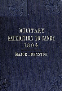 Cover of Narrative of the Operations of a Detachment in an Expedition to Candy, in the Island of Ceylon, in the Year 1804 With Some Observations on the Previous Campaign, and on the Nature of Candian Warfare, etc., etc., etc.