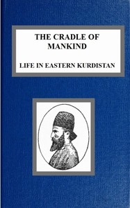Cover of The Cradle of Mankind; Life in Eastern Kurdistan
