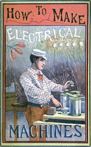 Cover of How to Make Electrical Machines Containing Full Directions for Making Electrical Machines, Induction Coils, Dynamos, and Many Novel Toys to Be Worked by Electricity