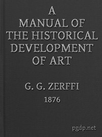 Cover of A Manual of the Historical Development of Art Pre-Historic—Ancient—Classic—Early Christian; with Special Reference to Architecture, Sculpture, Painting, and Ornamentation