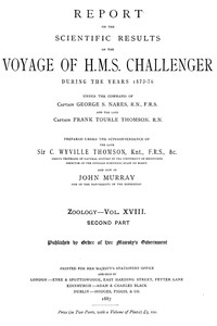 Cover of Report on the Radiolaria Collected by H.M.S. Challenger During the Years 1873-1876, Second Part: Subclass Osculosa; Index Report on the Scientific Results of the Voyage of H.M.S. Challenger During the Years 1873-76, Vol. XVIII