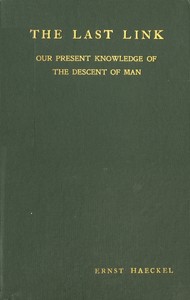 Cover of The Last Link: Our Present Knowledge of the Descent of Man
