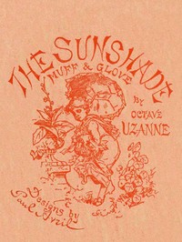 Cover of The Sunshade, the Glove, the Muff